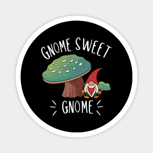 Gnome Sweet Gnome | Gardening Shirt Magnet